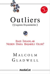 Outliers (Çizginin Dndakiler)-Baz nsanlar Neden Daha Baarl Olur?