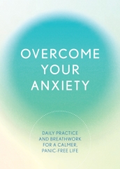 Overcome Your Anxiety