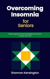 Overcoming Insomnia for Seniors