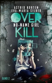 Overkill: No-Name Girl