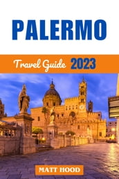 PALERMO TRAVEL GUIDE 2024