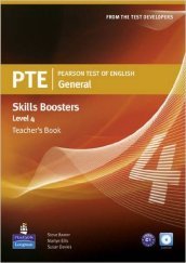 PTE. Pearson test of english. Skills booster. Level 4. Teacher s book. Per le Scuole superiori. Con CD Audio