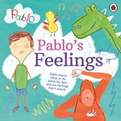 Pablo: Pablo s Feelings