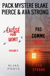 Pack mystère Blake Pierce & Ava Strong : Laissé pour mort (tome 1) et Pas comme nous (tome 1)