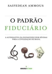 O Padrão Fiduciário (Edição Brasileira)