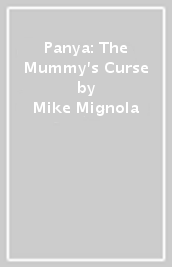 Panya: The Mummy s Curse