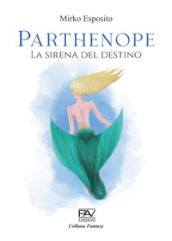 Parthenope. La sirena del destino
