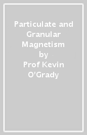 Particulate and Granular Magnetism