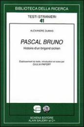 Pascal Bruno. Histoire d un brigand sicilien