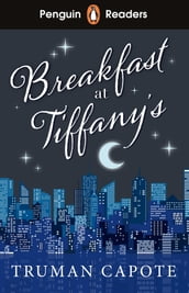 Penguin Readers Level 4: Breakfast at Tiffany s (ELT Graded Reader)