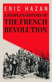 A People s History of the French Revolution