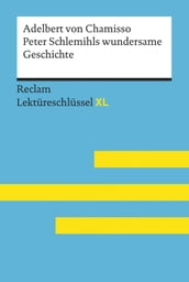 Peter Schlemihls wundersame Geschichte von Adelbert von Chamisso: Reclam Lektüreschlüssel XL