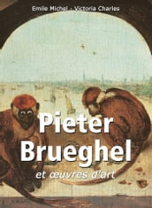 Pieter Brueghel et œuvres d art