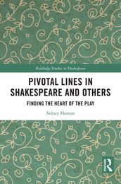 Pivotal Lines in Shakespeare and Others