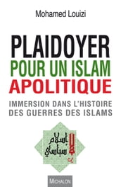 Plaidoyer pour un islam apolitique