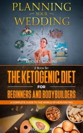 Planning Your Wedding - The Ketogenic Diet For Beginners And Bodybuilders