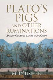 Plato s Pigs and Other Ruminations