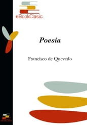 Poesía (Anotada): Antología Poética de Francisco de Quevedo