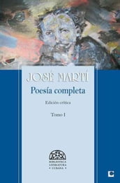 Poesía Completa de José Martí I