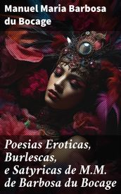 Poesias Eroticas, Burlescas, e Satyricas de M.M. de Barbosa du Bocage
