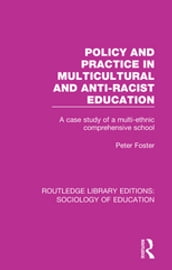 Policy and Practice in Multicultural and Anti-Racist Education
