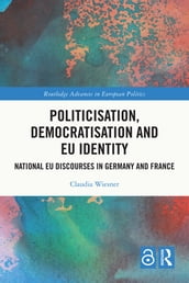 Politicisation, Democratisation and EU Identity