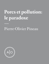 Porcs et pollution : le paradoxe