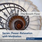 Power-Relaxation with Meditation The Breath Flow