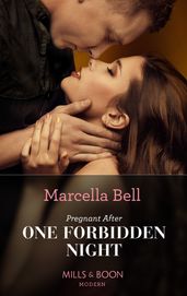 Pregnant After One Forbidden Night (The Queen s Guard, Book 3) (Mills & Boon Modern)