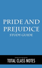 Pride and Prejudice: Study Guide