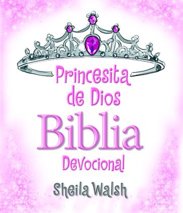 Princesita de Dios Biblia Devocional - Sheila Walsh