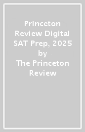 Princeton Review Digital SAT Prep, 2025