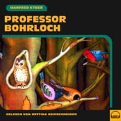 Professor Bohrloch