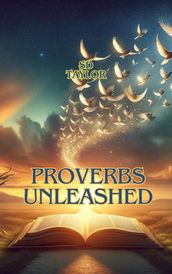 Proverbs Unleashed