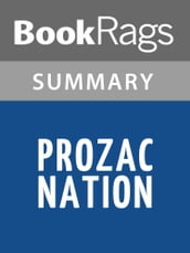 Prozac Nation by Elizabeth Wurtzel l Summary & Study Guide