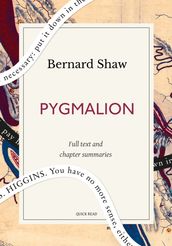 Pygmalion: A Quick Read edition