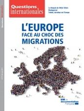 Questions internationales : L Europe face au choc des migrations - n°97