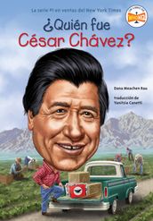 Quién fue César Chávez?