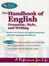 REA s Handbook of English Grammar, Style, and Writing