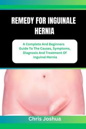 REMEDY FOR INGUINALE HERNIA