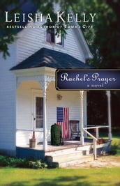Rachel s Prayer (Country Road Chronicles Book #2)