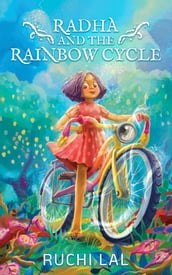 Radha and the Rainbow Cycle