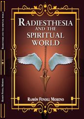 Radiesthesia and the Spiritual World