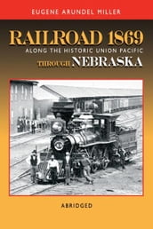 Railroad 1869 Along the Historic Union Pacific Through Nebraska