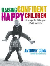 Raising Confident, Happy Children