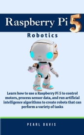 Raspberry Pi 5 Robotics