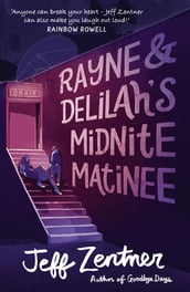 Rayne and Delilah s Midnite Matinee