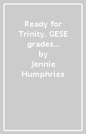 Ready for Trinity. GESE grades 3-4 and ISE foundation. Per la Scuola media. Con e-book. Con espansione online