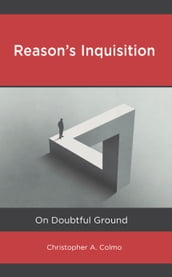Reason s Inquisition