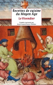 Recettes de cuisine du Moyen Âge - Le Vivendier